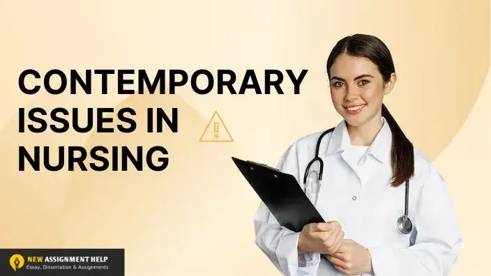 Contemporary Issues In Nursing